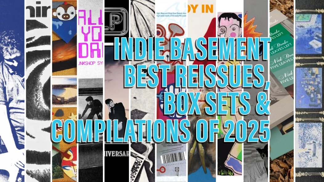 indie basement best reissues box sets compilations 2025