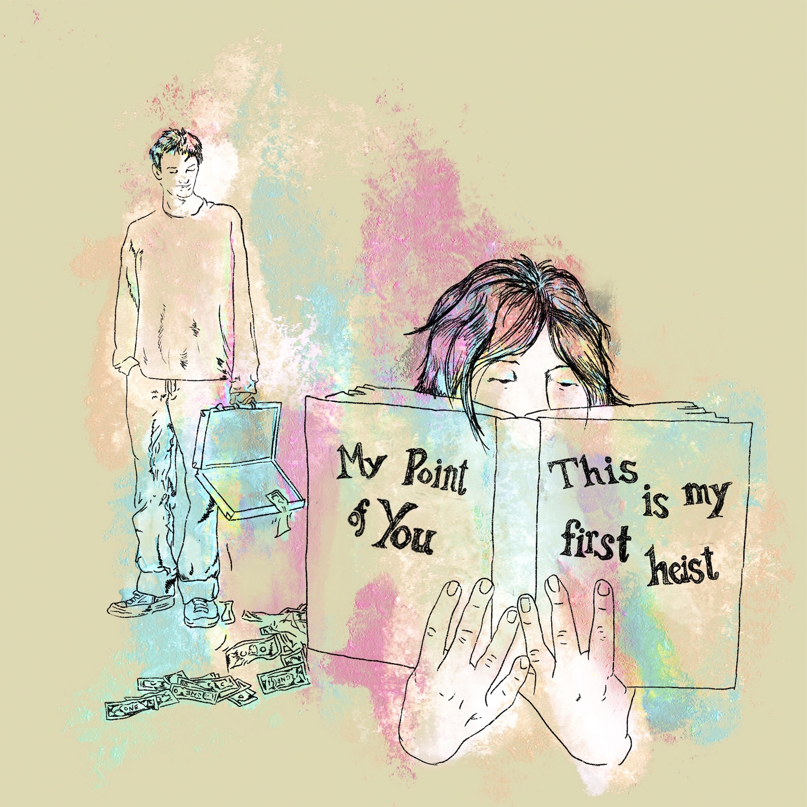 My Point of You - This Is My First Heist