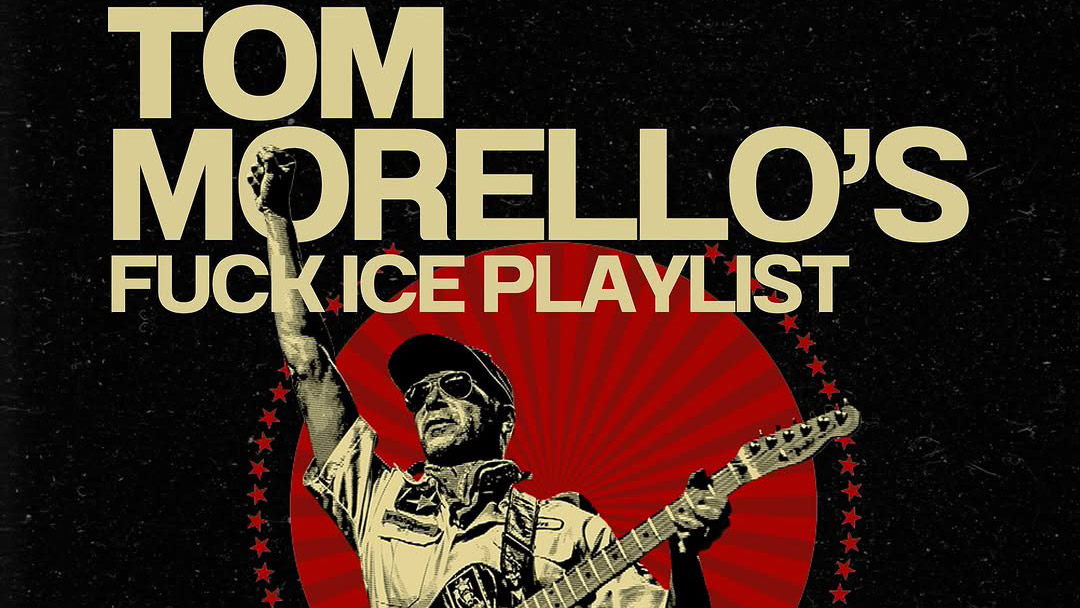 Tom Morello shares "Fuck I.C.E." plyalist