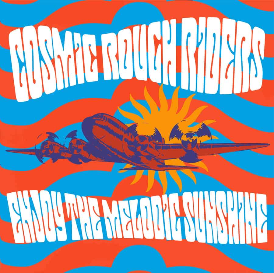 cosmic rough riders enjoy the melodic sunshine