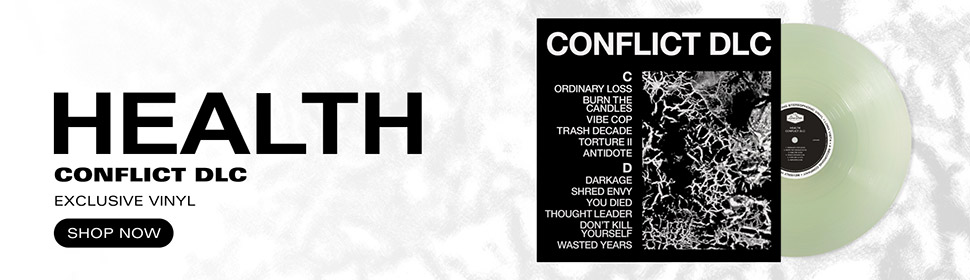 HEALTH - Conflict DLC vinyl