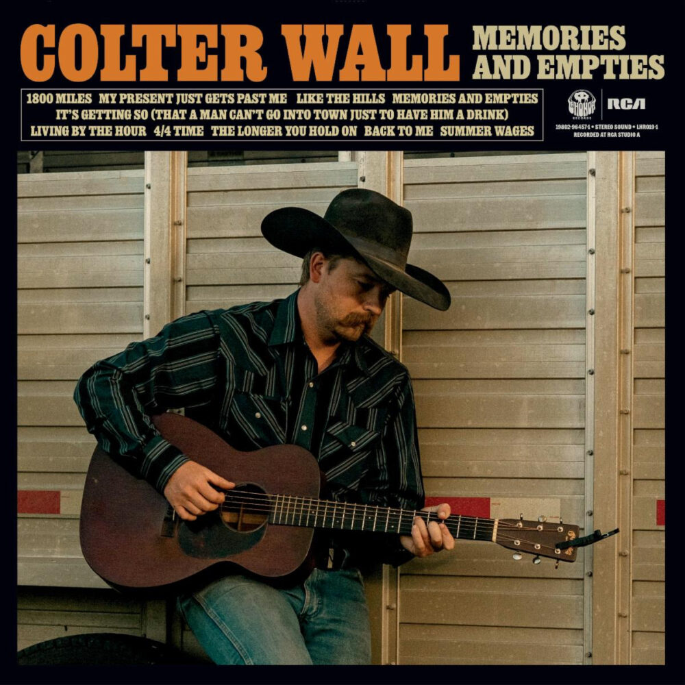 Colter Wall Memories and Empties