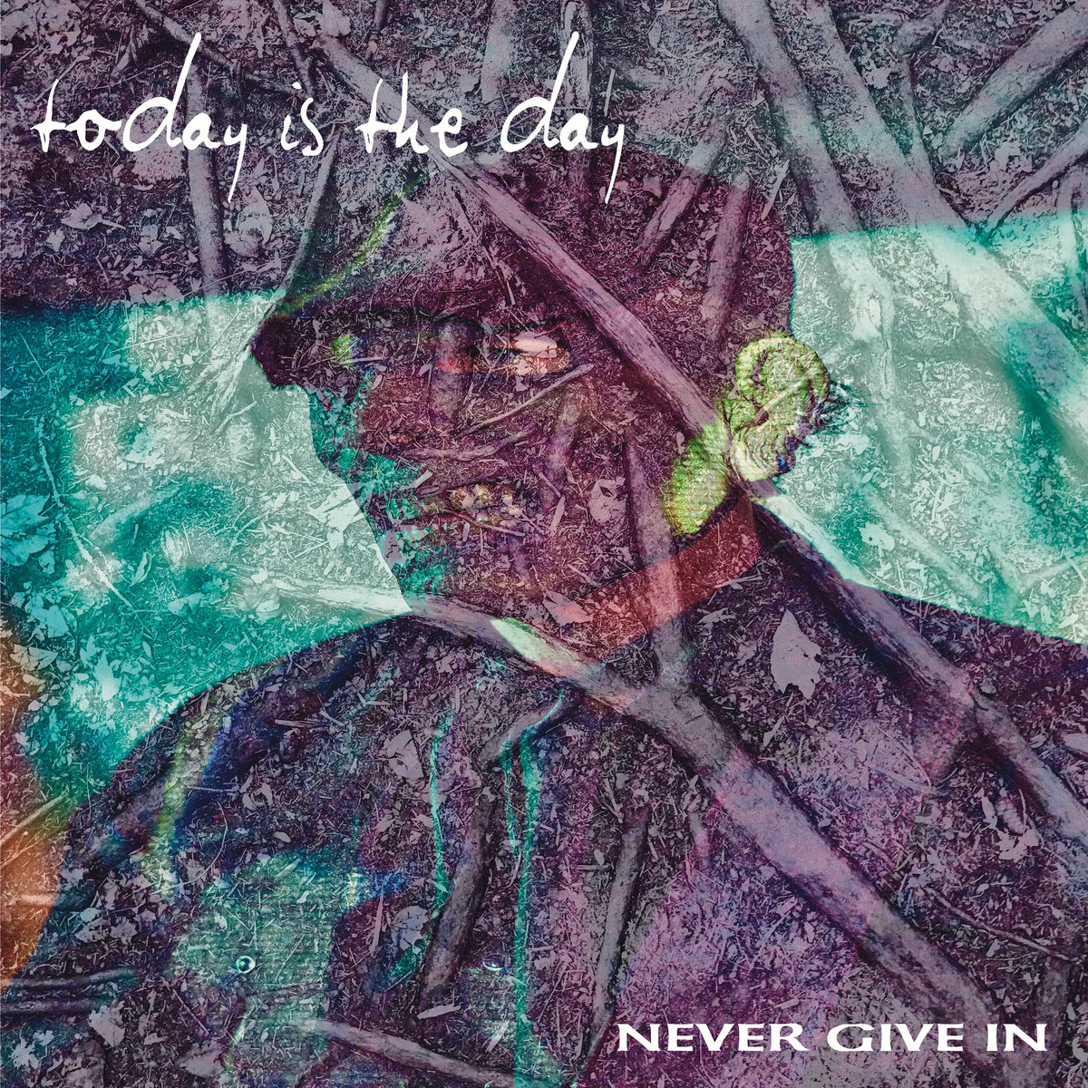 Today Is The Day Never Give In