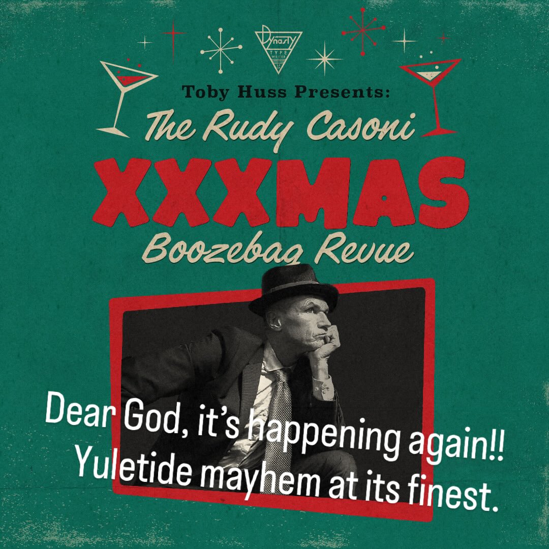 TOBY HUSS - RUDY CASONI XXXMAS BOOZEBAG REVUE