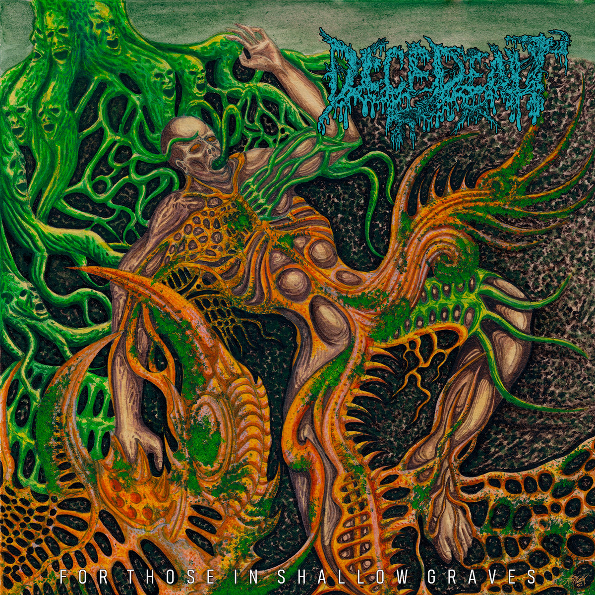 Decedent For Those In Shallow Graves