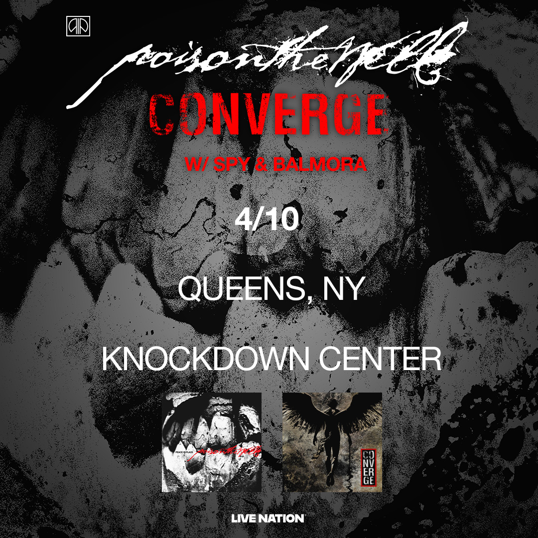 Poison the Well / Converge at Knockdown Center