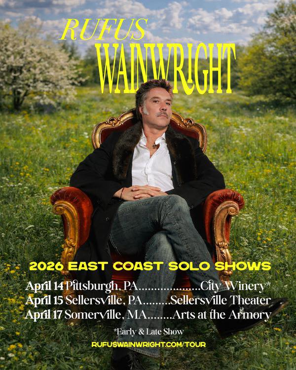 rufus wainwright tour east coast solo 2026