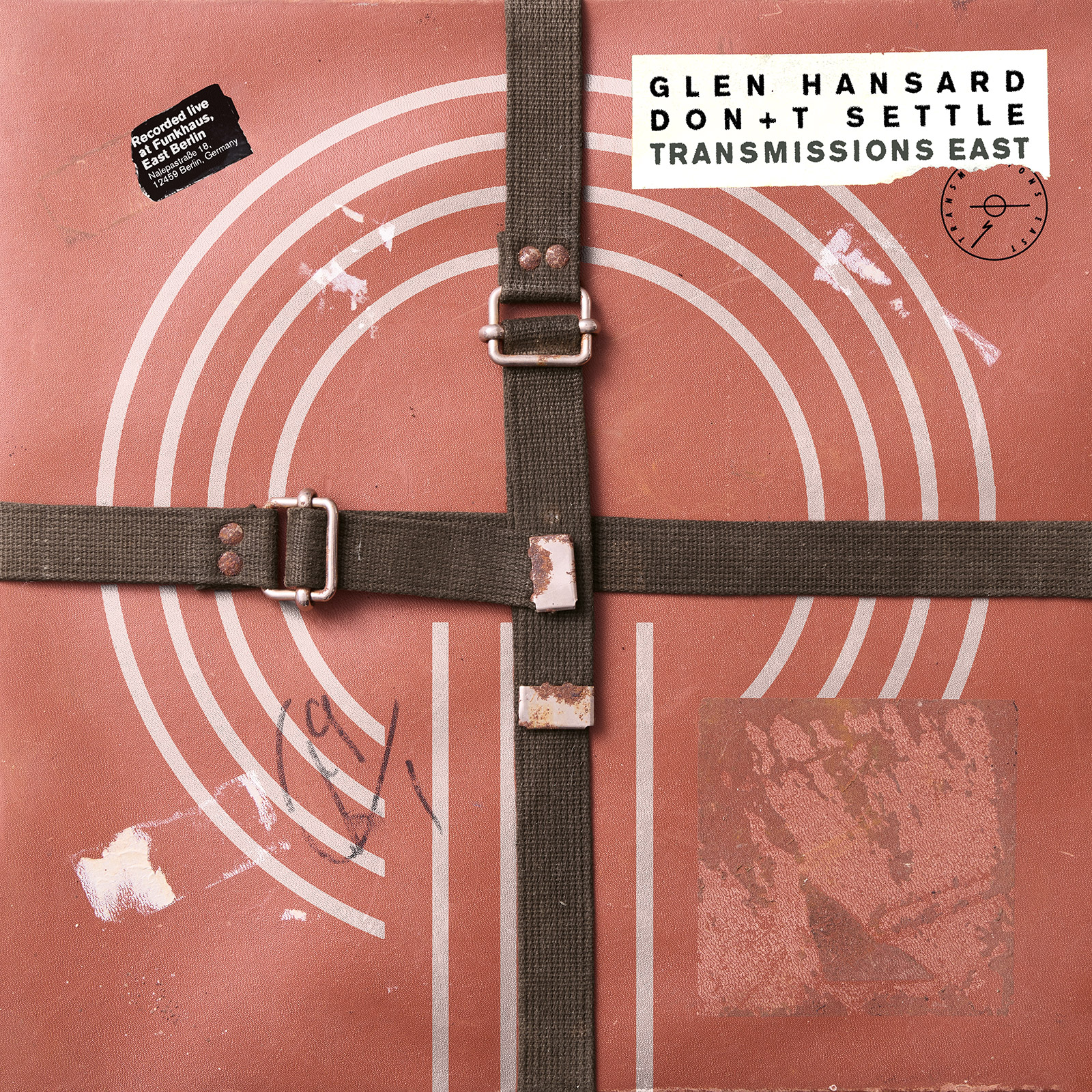Glen Hansard - Don+t Settle - Transmissions East