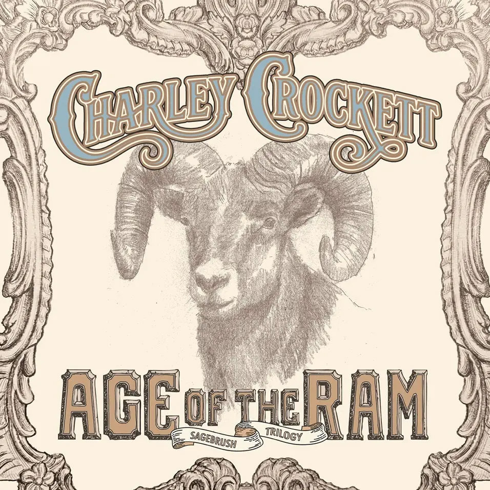 Charley Crockett - Age of the Ram