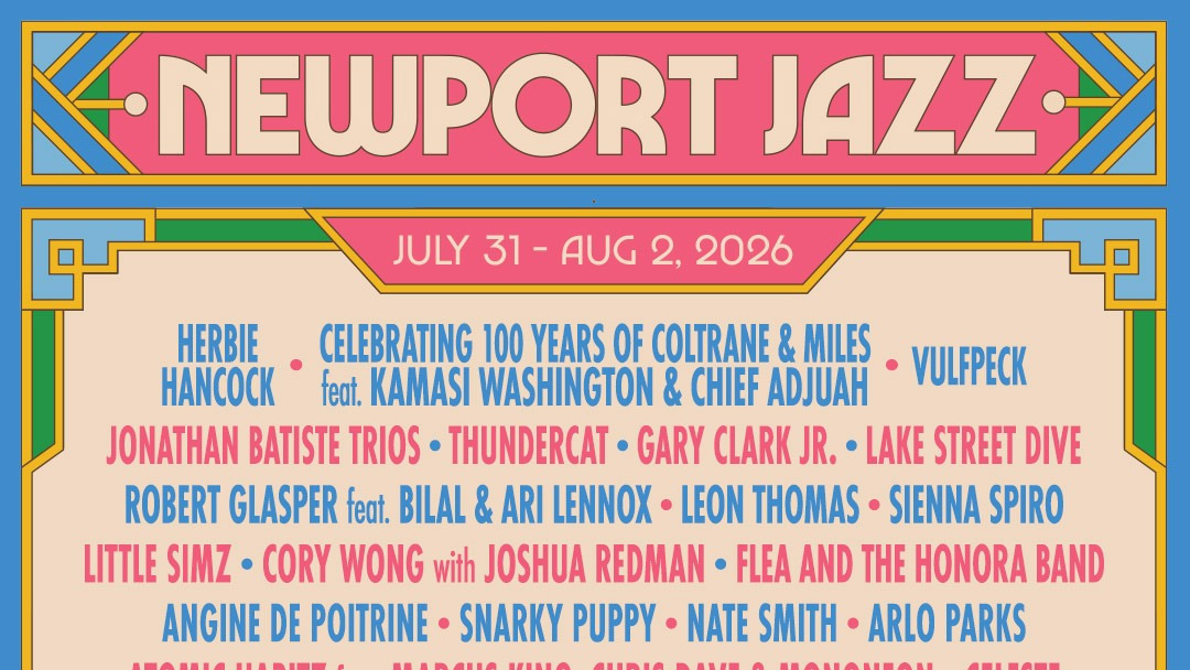Newport Jazz Fest has Angine de Poitrine, Herbie Hancock, Thundercat, Little Simz, Flea, Coltrane & Miles tribute, Vulfpeck, more