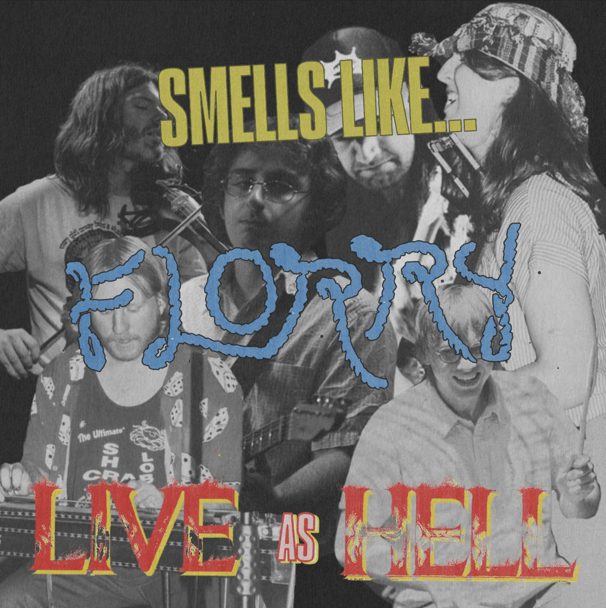 Florry - Smells Like... Florry Live As Hell