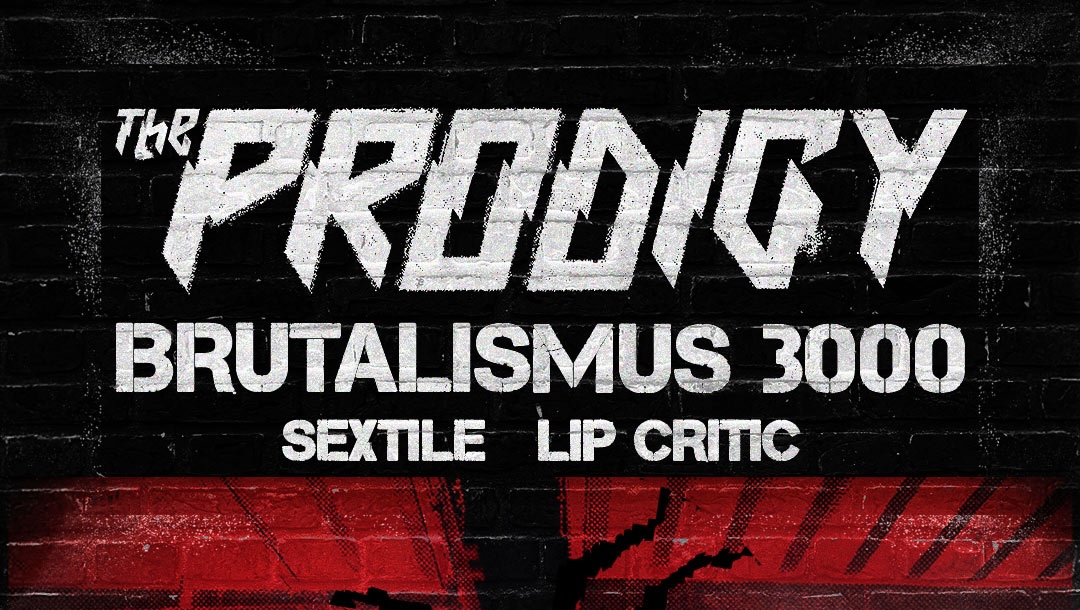 The Prodigy, Brutalismus 3000, Sextile & Lip Critic to Play Under the K Bridge