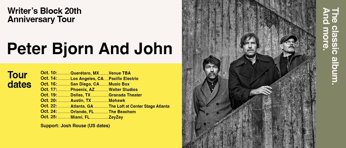 PETER BJORN AND JOHN writers block anniversary tour