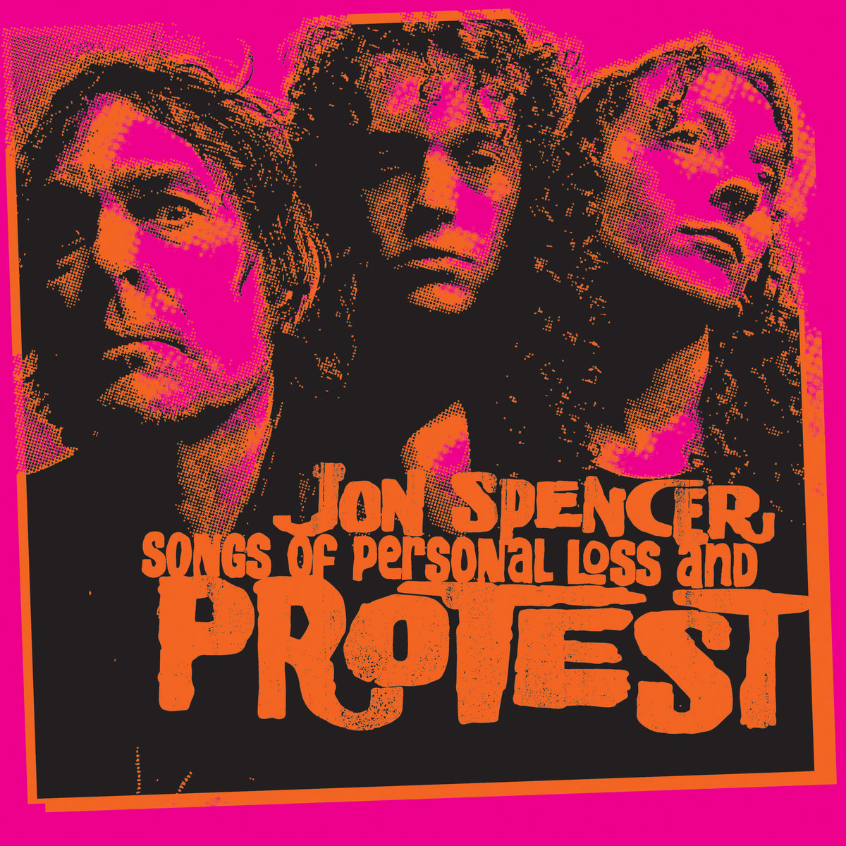 Jon Spencer & The HITmakers - Songs of Personal Loss and Protest