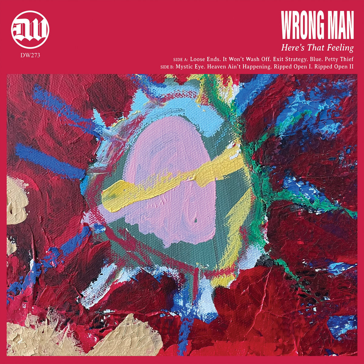 Wrong Man Heres That Feeling